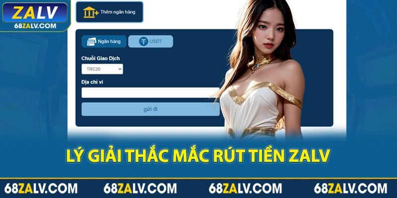 Lý giải những thắc mắc về rút tiền Zalv